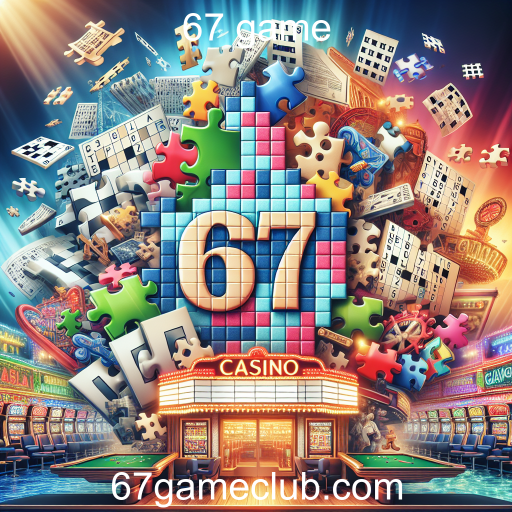 O Fascinante Mundo dos Jogos de Quebra-Cabeça no 67 Game